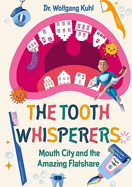 E-Book (epub) The Tooth Whisperers von Wolfgang Kuhl