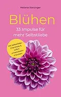 E-Book (epub) Blühen von Melanie Sterzinger