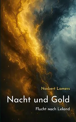 E-Book (epub) Nacht und Gold von Norbert Lamers