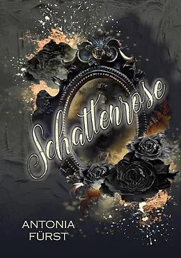 E-Book (epub) Schattenrose von Antonia Fürst