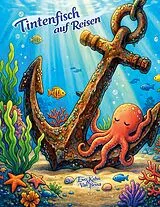 E-Book (epub) Tintenfisch auf Reisen von Ewo Kahn, van Bessa