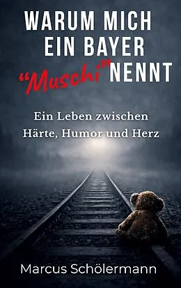 E-Book (epub) Warum mich ein Bayer "Muschi" nennt von Marcus Schölermann