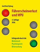 E-Book (pdf) Führerscheinverlust und MPU von Gottfried Dylong