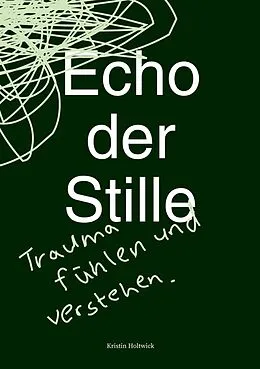 E-Book (epub) Echo der Stille von Kristin Holtwick