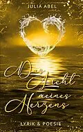 E-Book (epub) Das Licht meines Herzens von Julia Abel