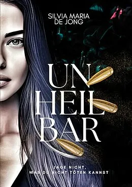 E-Book (epub) Unheilbar - Band I und II von Silvia Maria de Jong