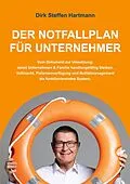 E-Book (epub) Der Notfallplan für Unternehmer von Dirk Steffen Hartmann