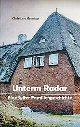 E-Book (epub) Unterm Radar von Christiane Hennings