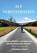E-Book (pdf) Auf Nebenstraßen von Christian Freund