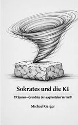 E-Book (epub) Sokrates und die KI von Michael Geiger