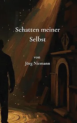 E-Book (epub) Schatten meiner Selbst von Jörg Niemann