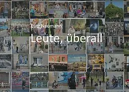 E-Book (epub) Leute, überall 2 von Lutz Naumann