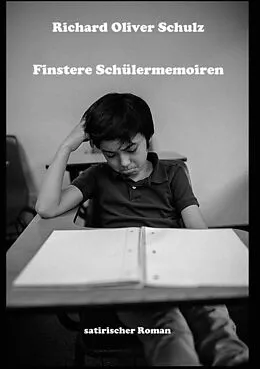 E-Book (epub) Finstere Schülermemoiren von Richard Oliver Schulz