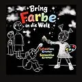 E-Book (epub) Bring Farbe in die Welt von Sebastian Kramer