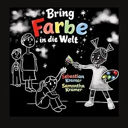 E-Book (epub) Bring Farbe in die Welt von Sebastian Kramer