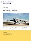 E-Book (epub) 90 Jahre D-AQUI von Paul Zöller