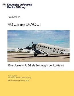 E-Book (epub) 90 Jahre D-AQUI von Paul Zöller