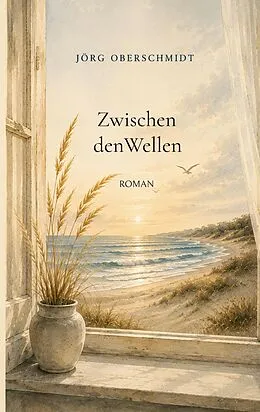 E-Book (epub) Zwischen den Wellen von Jörg Oberschmidt