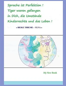 E-Book (epub) Sprache ist Perfektion von Heike Thieme