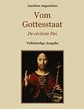 E-Book (epub) Vom Gottesstaat (De civitate Dei) Vollständige Ausgabe von Aurelius Augustinus