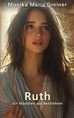 E-Book (epub) Ruth von Monika Maria Greiner