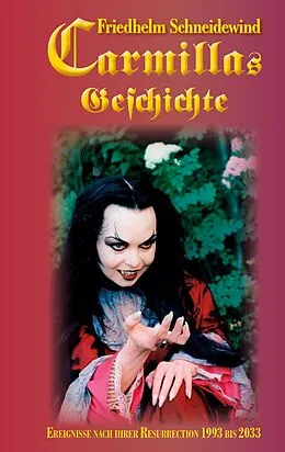 E-Book (epub) Carmillas Geschichte von Friedhelm Schneidewind