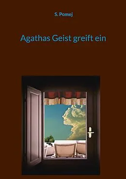 E-Book (epub) Agathas Geist greift ein von S. Pomej