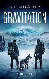 Kartonierter Einband Gravitation von Stefan Büeler