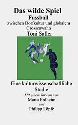 E-Book (epub) Das wilde Spiel von Toni Saller