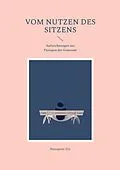 E-Book (epub) Vom Nutzen des Sitzens von Hanspeter Utz