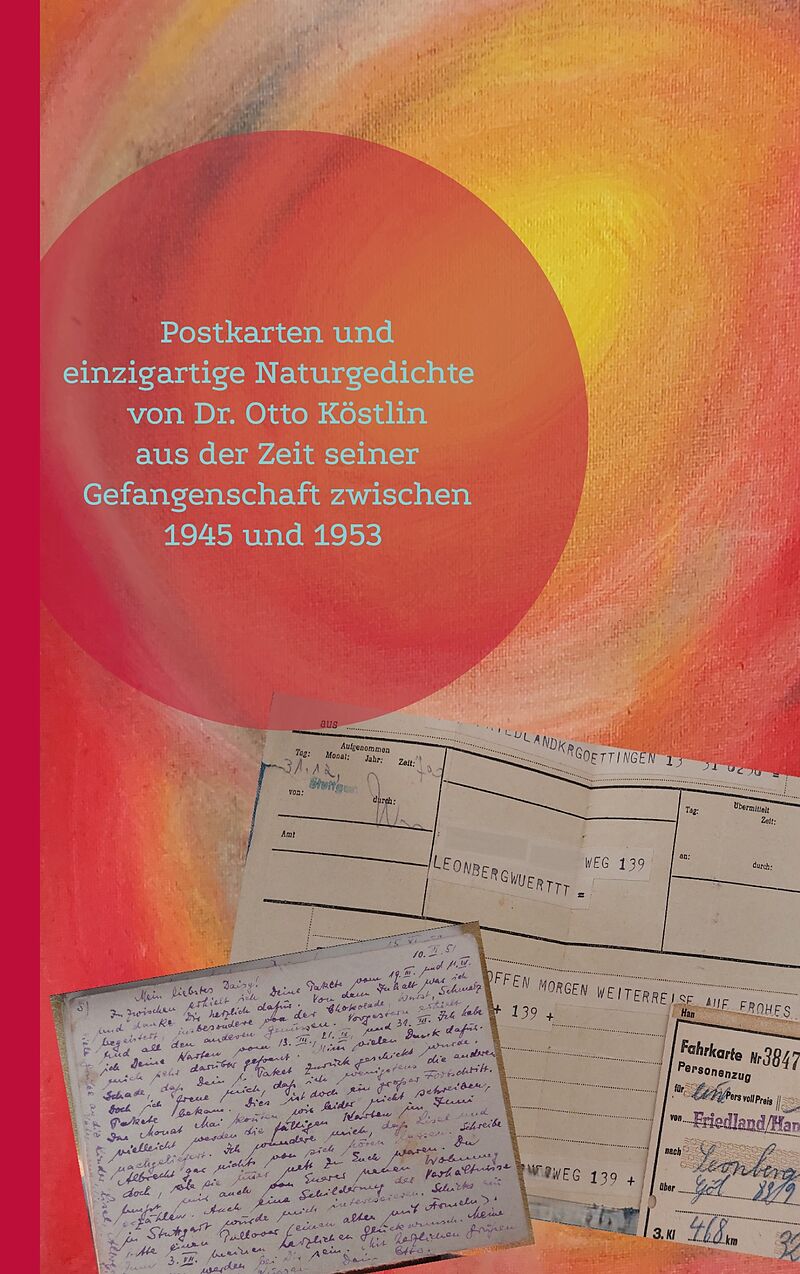 Postkarten und einzigartige Naturgedichte von Dr. Otto Köstlin