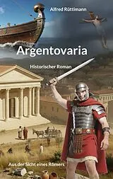 Kartonierter Einband Argentovaria von Alfred Rüttimann