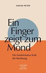 Kartonierter Einband Ein Finger zeigt zum Mond von Oskar Peter