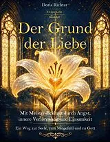 Der Grund der Liebe von Doris Richter