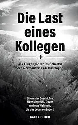 Kartonierter Einband Die Last eines Kollegen von Kacem Bitich