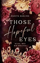Kartonierter Einband Those hopeful Eyes von Marita Darling