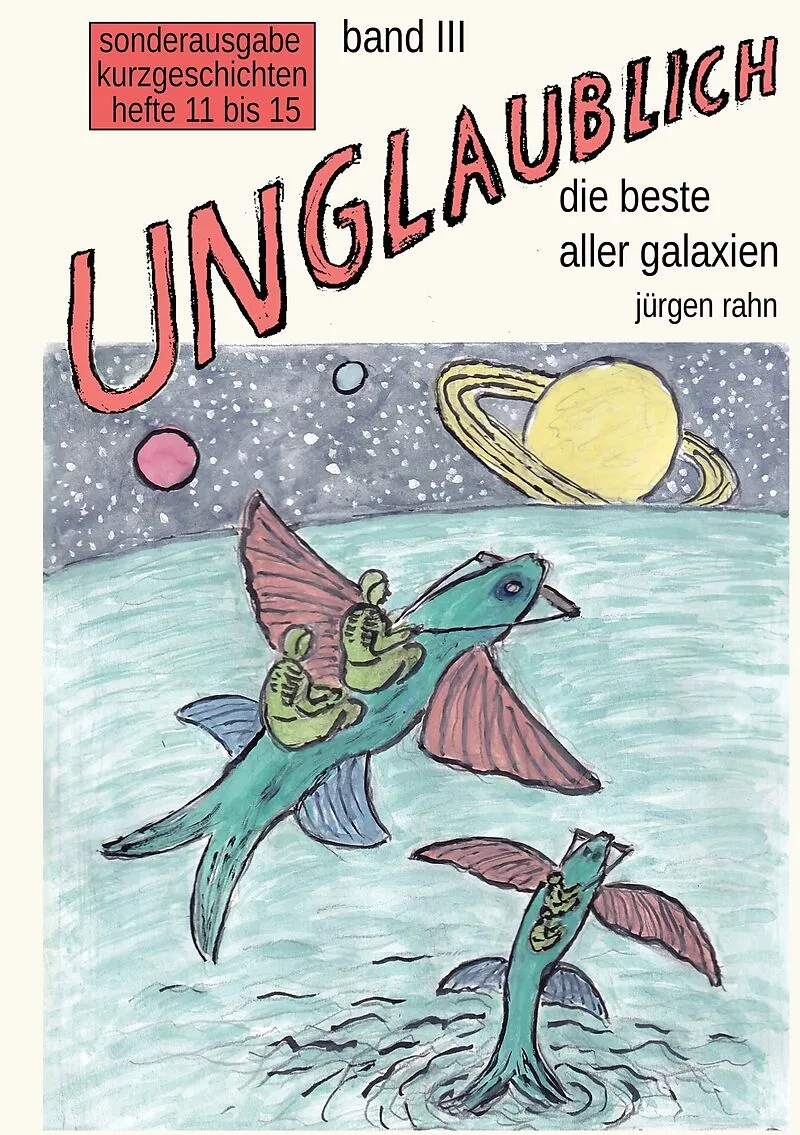 UNGLAUBLICH band III