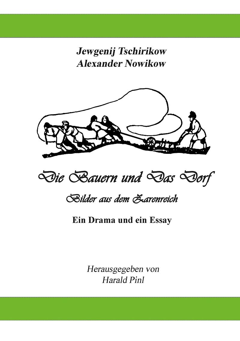 Die Bauern und Das Dorf