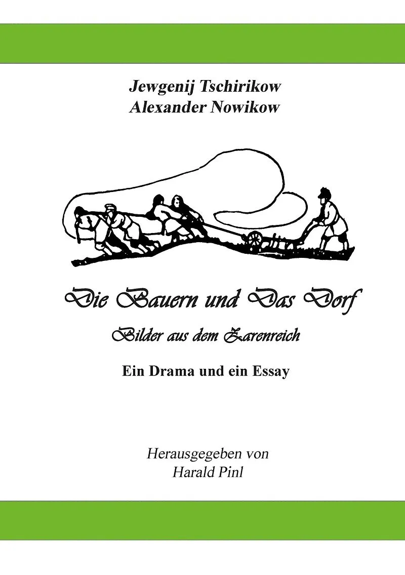 Die Bauern und Das Dorf