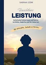 Kartonierter Einband Unsichtbare Leistung von Sabrina Dörr