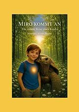 Kartonierter Einband Miro kommt an von Stefanie Maria Breme