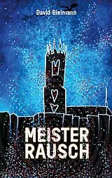Kartonierter Einband Meisterrausch von David Bielmann
