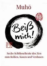 Kartonierter Einband Beiß mich! von Muho Nölke, Dogen, Muho