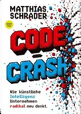 Kartonierter Einband CODE CRASH von Matthias Schrader