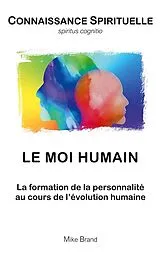 Kartonierter Einband Le Moi humain von Mike Brand