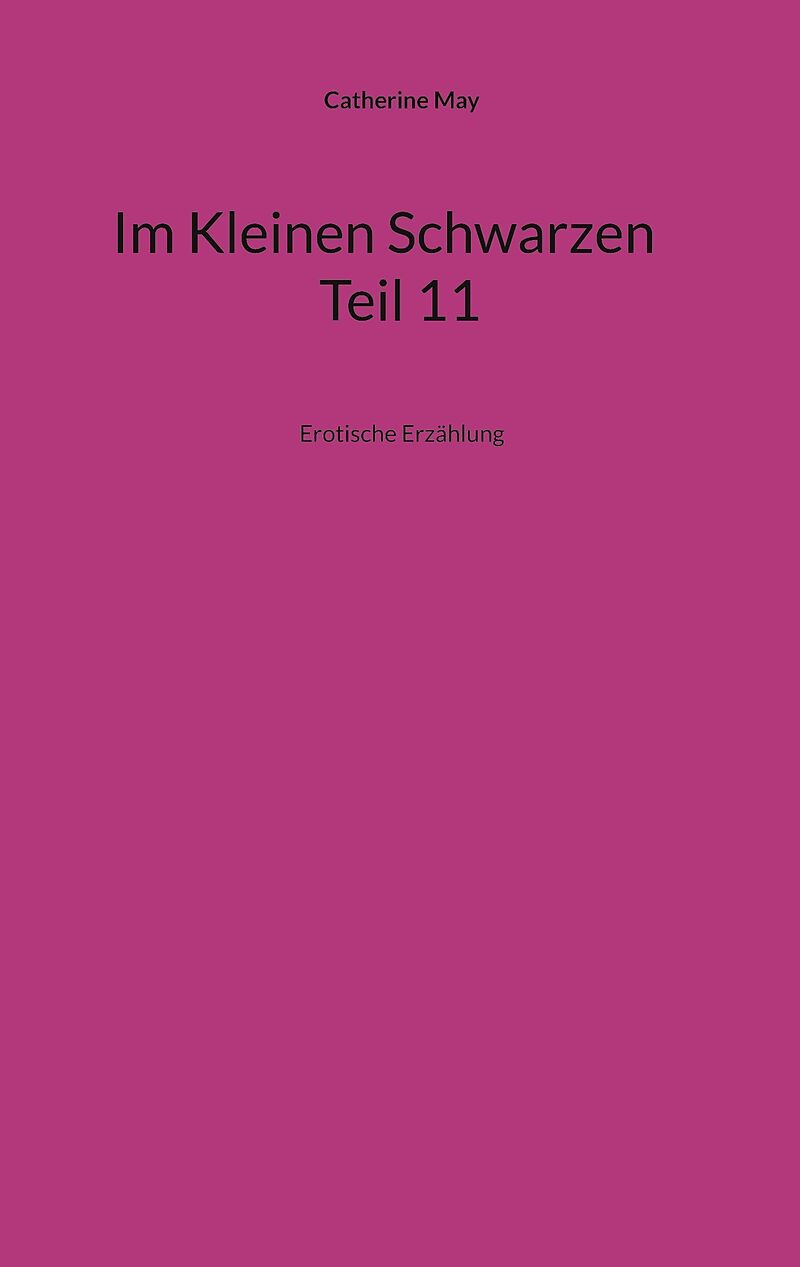 Im Kleinen Schwarzen Teil 11