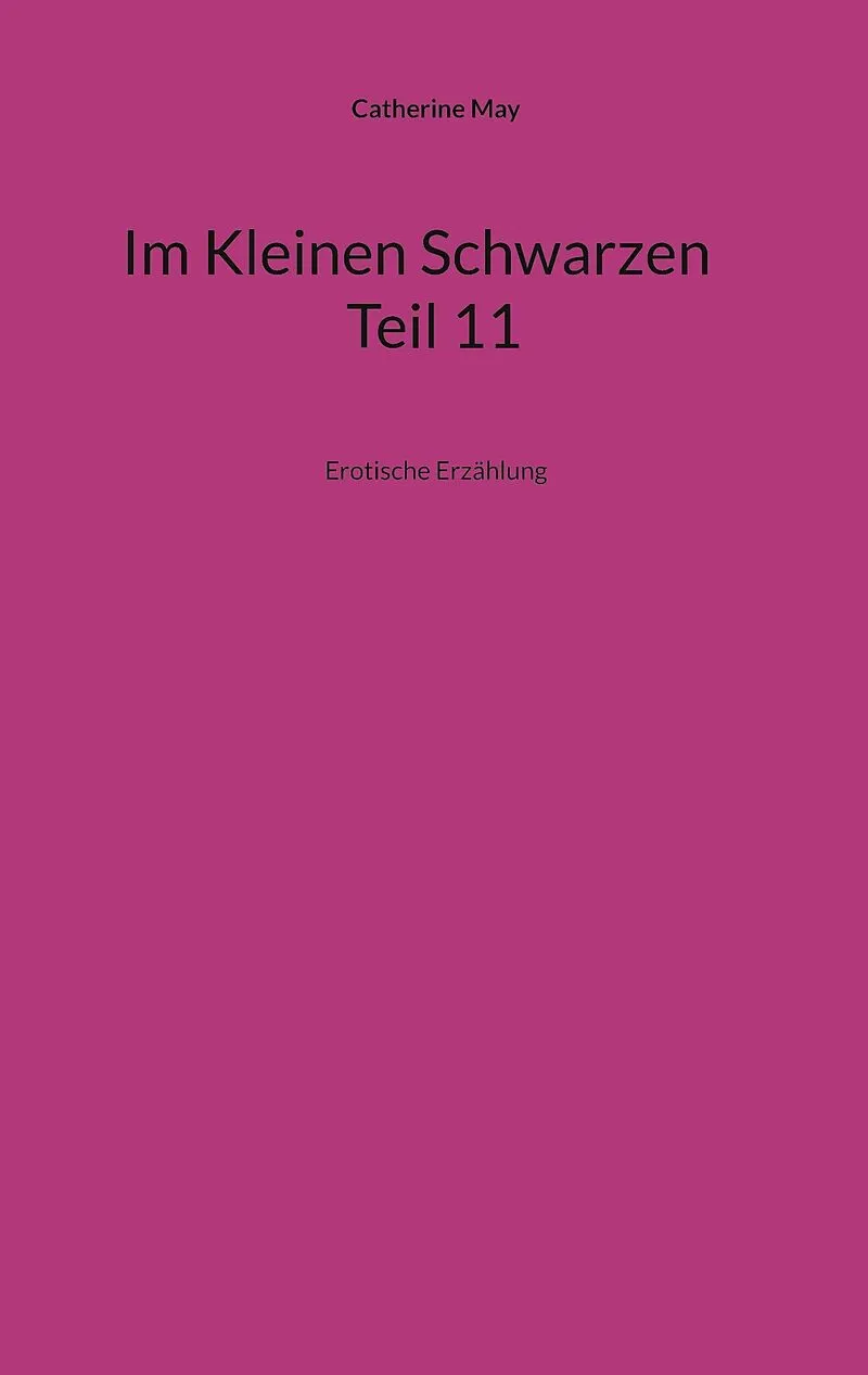 Im Kleinen Schwarzen Teil 11