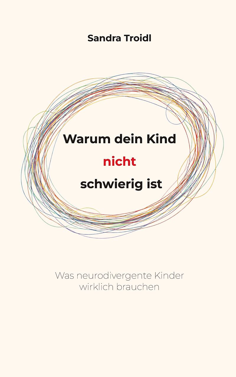 Warum dein Kind nicht schwierig ist