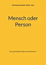 Kartonierter Einband Mensch oder Person von Christoph Jaskulski, Volker Hinz
