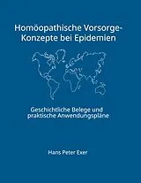 Fester Einband Homöopathische Vorsorge-Konzepte bei Epidemien von Hans Peter Exer